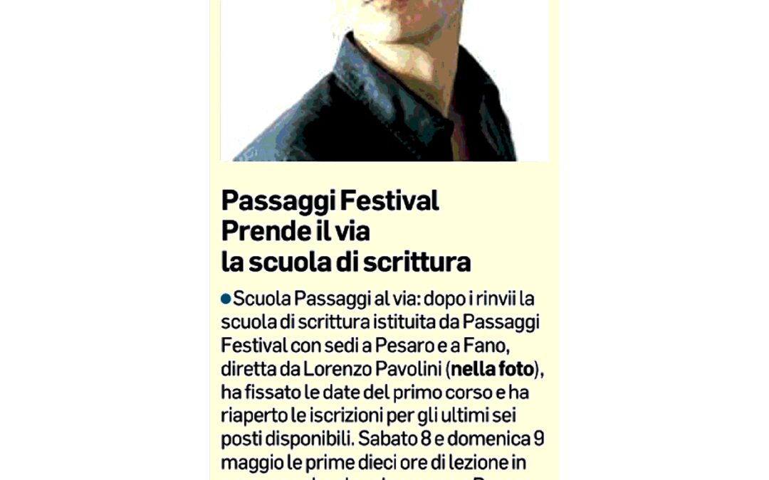 Corriere Adriatico – Passaggi Festival, prende il via la scuola di scrittura