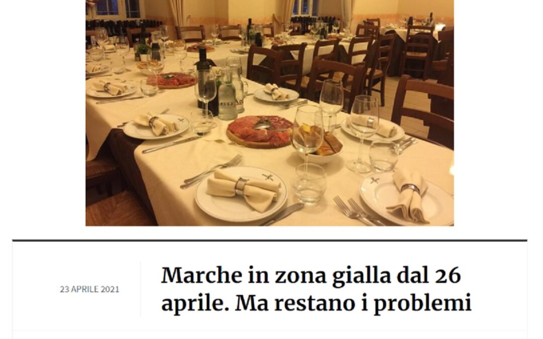 Cronache Marche – Marche in zona gialla dal 26 aprile. Ma restano i problemi