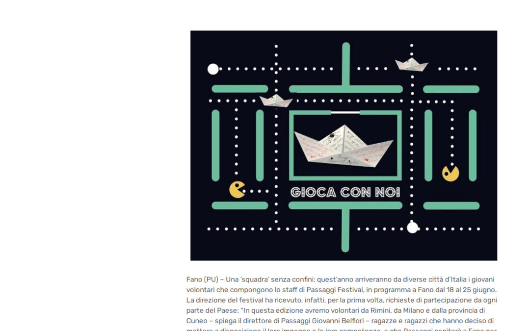Pesaro Notizie.com – Passaggi Festival. Per l’edizione 2021 volontari provenienti da tutta Italia