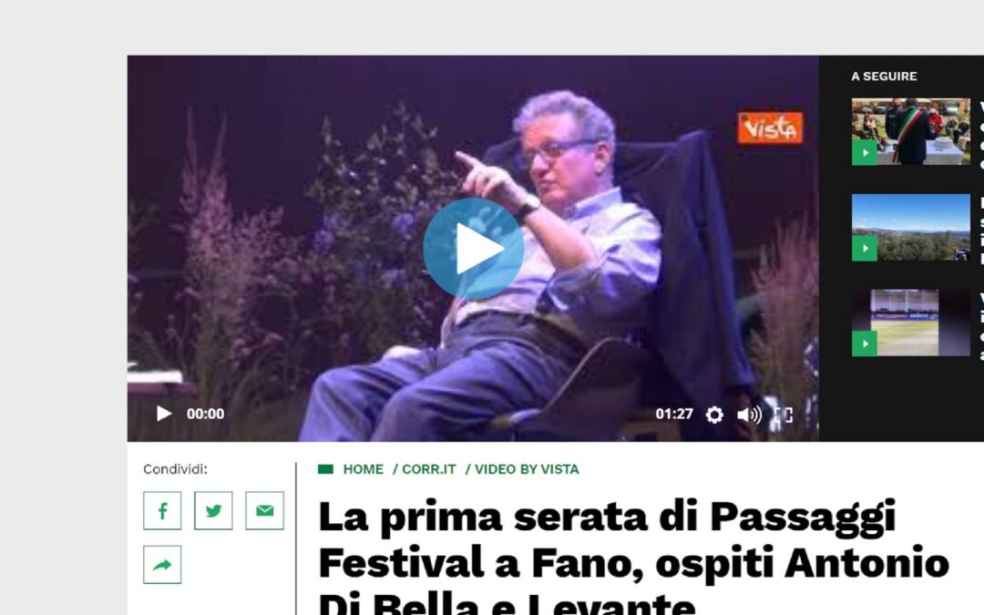 Gruppo Corriere – La prima serata di Passaggi Festival a Fano, ospiti Antonio Di Bella e Levante