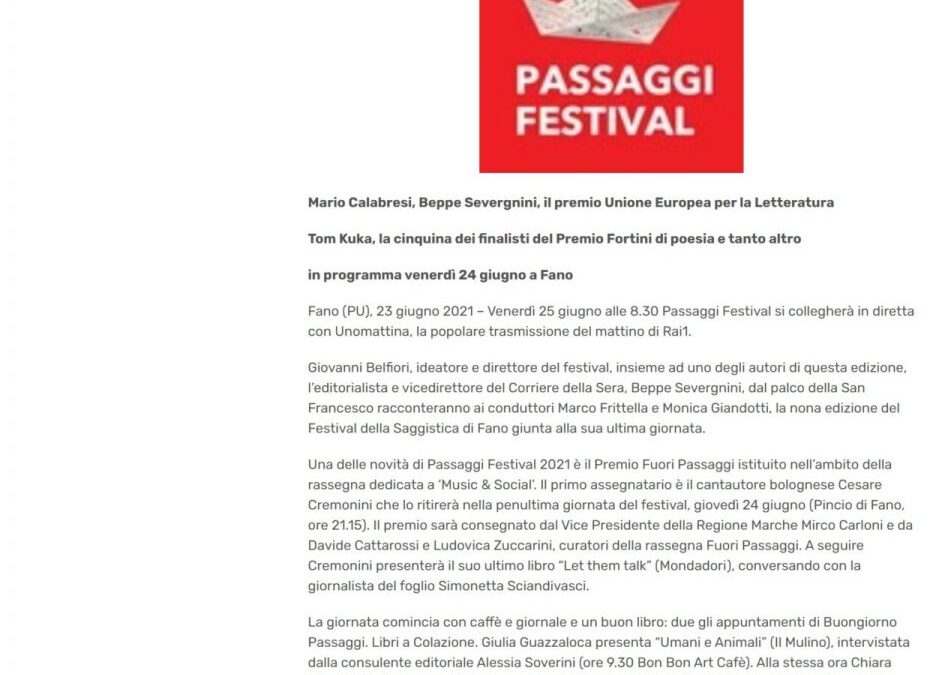 Pesaro Notizie.com – Passaggi Festival a UnoMattina. Giovanni Belfiori e Beppe Severgnini in diretta su Rai 1 venerdì 25 giugno alle 8.30. A Cesare Cremonini il premio Fuori Passaggi 2021. Il cantautore bolognese tra gli ospiti più attesi della penultima giornata del Festival