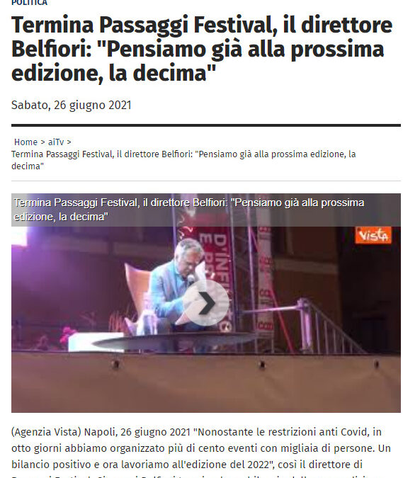 Affari Italiani.it – Termina Passaggi Festival, il direttore Belfiori: “Pensiamo già alla prossima edizione, la decima”