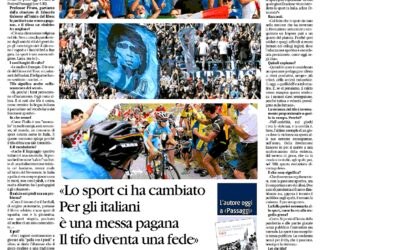 Il Giornale – “Lo sport ci ha cambiato Per gli italiani è una messa pagana Il tifo diventa una fede”