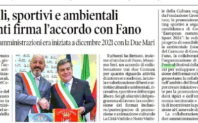 Il Tirreno – Eventi culturali, sportivi, ambientali. Fausto Turbanti firma l’accordo con Fano