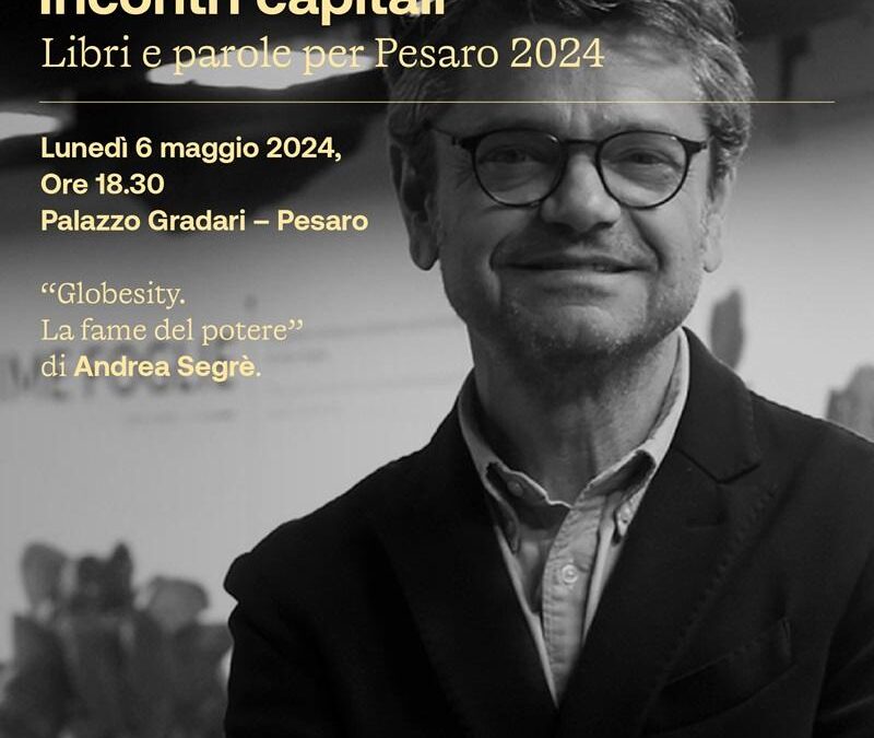 A ‘Incontri capitali’ il romanzo d’esordio di Andrea Segrè