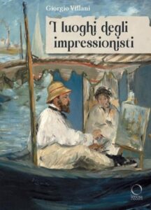 I luoghi degli impressionisti-Giorgio Villani
