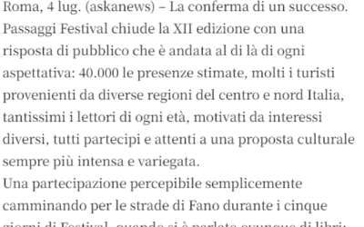 Corriere di Ancona-“Passaggi Festival”: 40.000 presenze a Fano, aumenta flusso turismo culturale