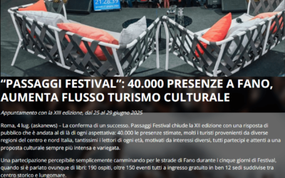 Radio Studio90-“PASSAGGI FESTIVAL”: 40.000 PRESENZE A FANO, AUMENTA FLUSSO TURISMO CULTURALE